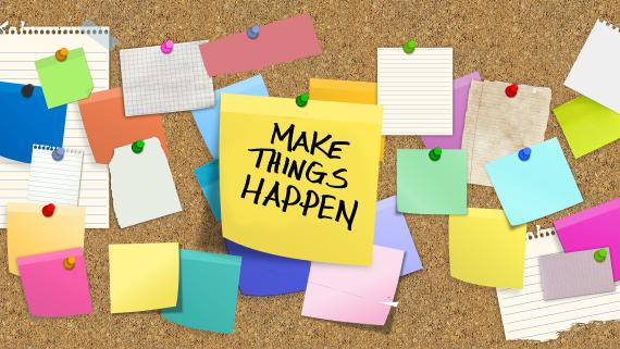Post its - make things happen